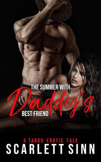 The Summer with Daddy's Best Friend - Daddy's Girl, #12