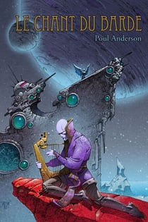 Le Chant du barde - Les meilleurs récits de Poul Anderson
