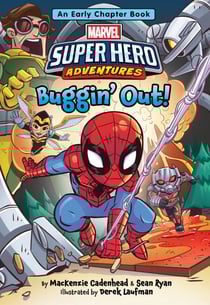 Marvel Super Hero Adventures: Buggin' Out! - An Early Chapter Book