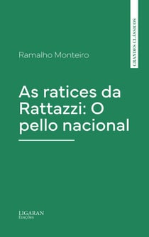 As ratices da Rattazzi: O pello nacional