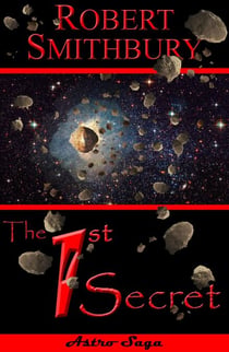 The 1st Secret - Astro Saga: The Celestial Secrets, #1