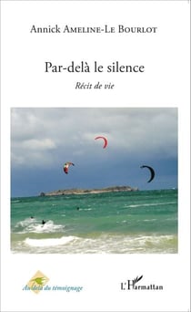Par-delà le silence - Récit de vie