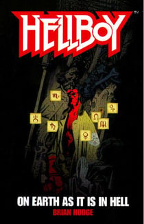 On Earth As It Is In Hell - A Hellboy Novel