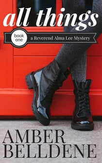 All Things - A Reverend Alma Lee Mystery