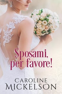 Sposami, per favore! - Un invito all’altare, #1