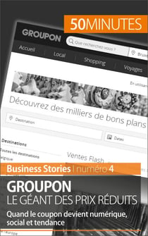 Groupon le géant des prix réduits - Quand le coupon devient numérique, social et tendance