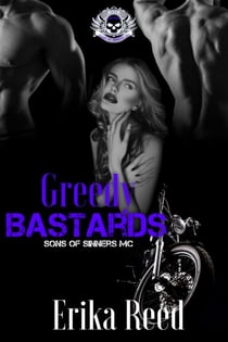 Greedy Bastards - Sons of Sinners, #3