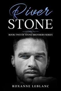 River Stone - Stone Brothers Series, #2