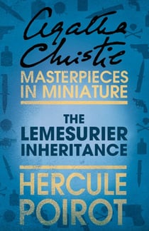 The Lemesurier Inheritance - A Hercule Poirot Short Story