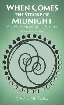 When Comes the Stroke of Midnight - Otherworld, #2