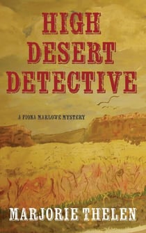 High Desert Detective - Fiona Marlowe Mysteries, #2
