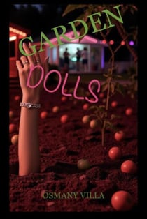 Garden Dolls: The Bloom - Garden Dolls, #1