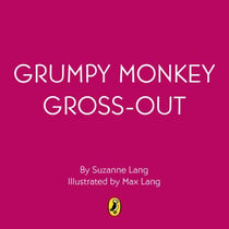 Grumpy Monkey Love is Gross - The latest funny story in the New York Times bestselling series