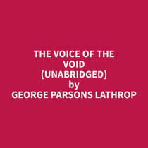 The Voice of the Void (Unabridged)