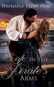 Safe in the Pirate's Arms - Fall In Love At Sea, #1