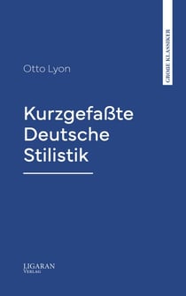 Kurzgefaßte Deutsche Stilistik