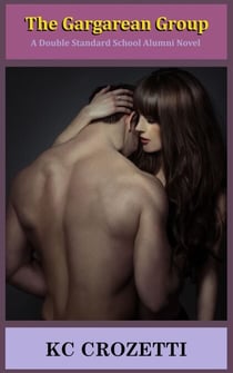 The Gargarean Group: A Double Standard School Alumni Novel - Double Standard School, #15