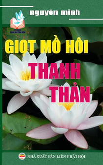 Giọt mồ hôi thanh thản - Tủ sách Rộng Mở Tâm Hồn, #4