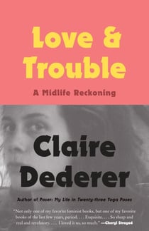 Love and Trouble - A Midlife Reckoning