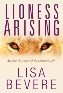 Lioness Arising - Wake Up and Change Your World