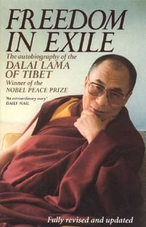 Freedom In Exile - The Autobiography of the Dalai Lama of Tibet