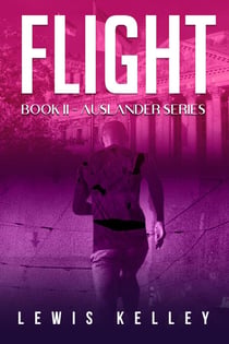 Flight (Book 2 in the Auslander Series) - Auslander, #2