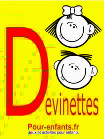 Devinettes pour enfants - 40 devinettes pour enfants