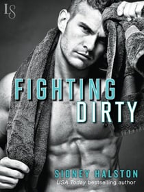 Fighting Dirty - Worth the Fight Series