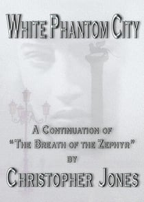 White Phantom City - The White Phantom City, #2