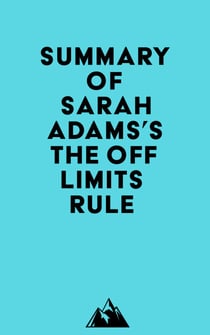 Summary of Sarah Adams's The Off Limits Rule