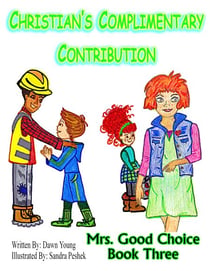 Christian's Complimentary Contribution - Mrs. Good Choice, #3