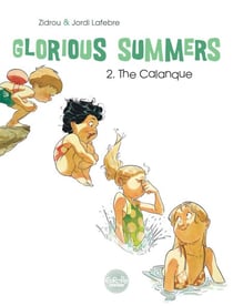 Glorious Summers - Volume 2 - The Calanque - The Calanque