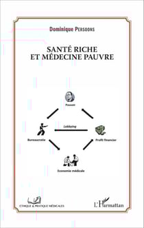 Santé riche et médecine pauvre