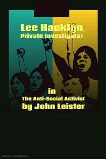 Lee Hacklyn Private Investigator in The Anti-Social Activist - Lee Hacklyn, #1