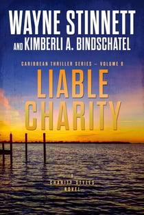 Liable Charity: A Charity Styles Novel - Caribbean Thriller Series, #8