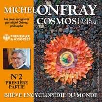 Cosmos (Volume 2.1) - La vie, l'animal. Brève encyclopédie du monde - Volumes 1 à 8