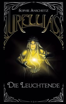 Urellias - Die Leuchtende