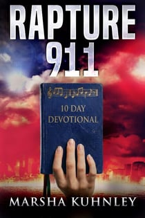 Rapture 911: 10 Day Devotional