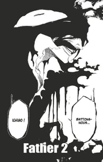 Bleach - T73 - Chapitre 674 - FATHER 2