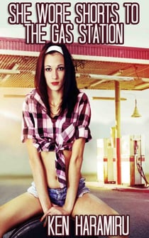She Wore Shorts to the Gas Station - She Wore..., #2