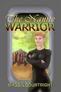 The Nanite WArrior - Black Angel Series, #1