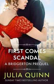 First Comes Scandal - A Bridgerton Prequel