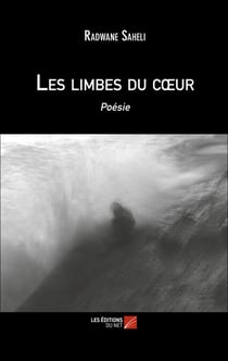 Les limbes du cœur - Poésie