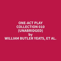 One-Act Play Collection 010 (Unabridged)