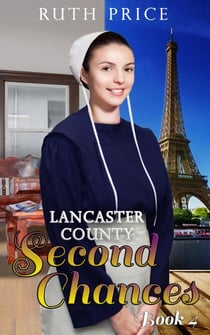 Lancaster County Second Chances 4 - Lancaster County Second Chances (An Amish Of Lancaster County Saga), #4