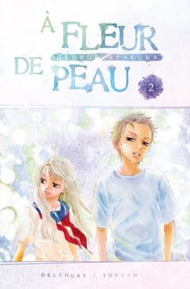 À fleur de peau T02