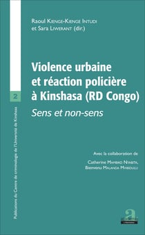 VIOLENCE URBAINE ET REACTION POLICIERE - SENS ET NON SENS
