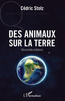Des animaux sur la terre - Nouvelle édition