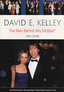 David E. Kelley - The Man Behind Ally McBeal