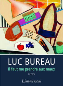 Il faut me prendre aux maux